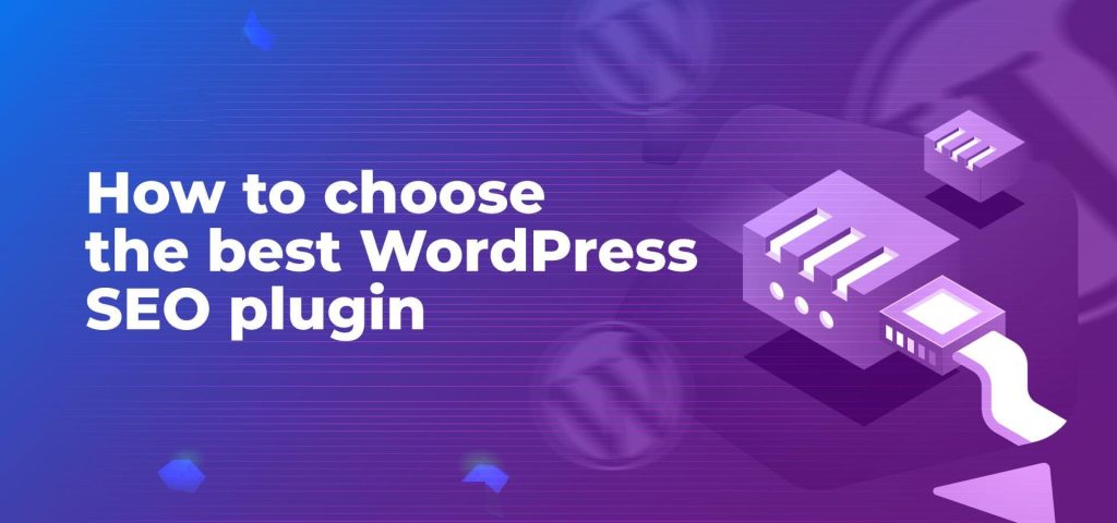 How to choose the best WordPress SEO plugin