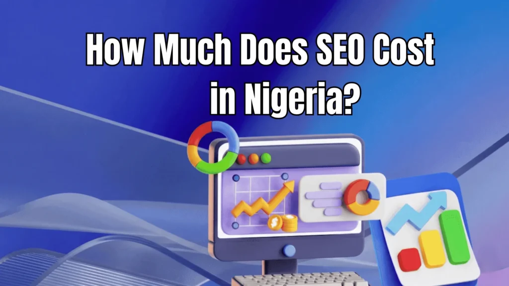 cost of seo in nigeria 2026