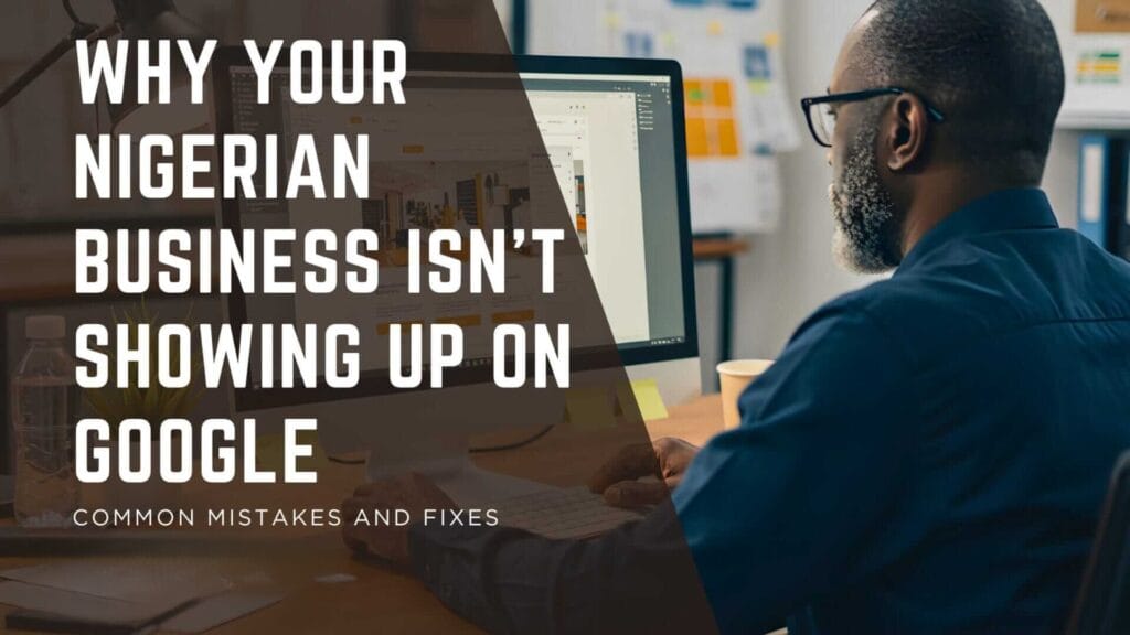 why nigerian businesses isnt ranking on google